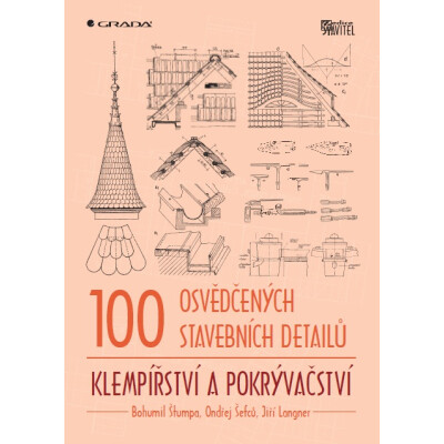100 osvědčených stavebních detailů - klempířství a pokrývačství
