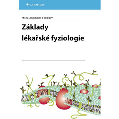 Základy lékařské fyziologie