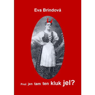 Proč jen tam ten kluk jel?