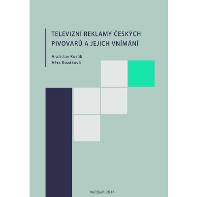 Televizní reklamy českých pivovarů a jejich vnímání