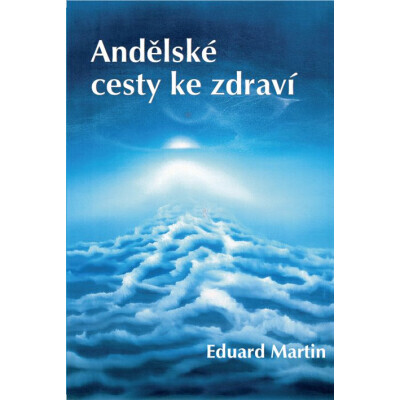 Andělské cesty ke zdraví