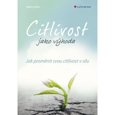 Citlivost jako výhoda
