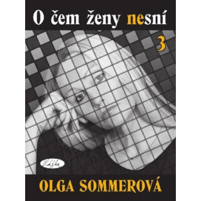 O čem ženy nesní 3