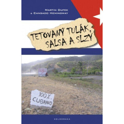 Tetovaný tulák, salsa a slzy