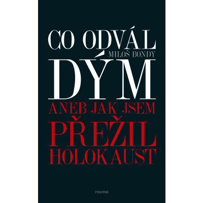 Co odvál dým aneb Jak jsem přežil holokaust