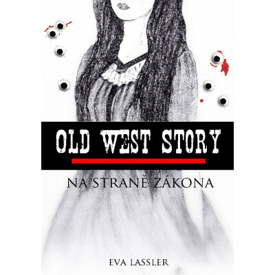 Old West Story: Na straně zákona