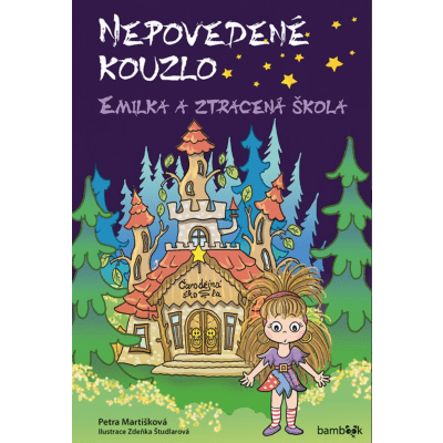 Nepovedené kouzlo – Emilka a ztracená škola