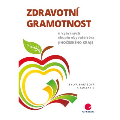Zdravotní gramotnost u vybraných skupin obyvatelstva Jihočeského kraje