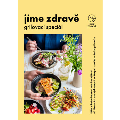 Jíme zdravě – Grilovací speciál