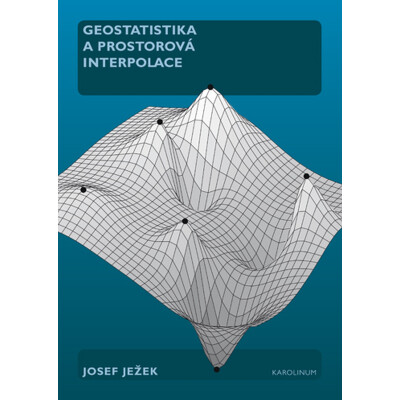 Geostatistika a prostorová interpolace