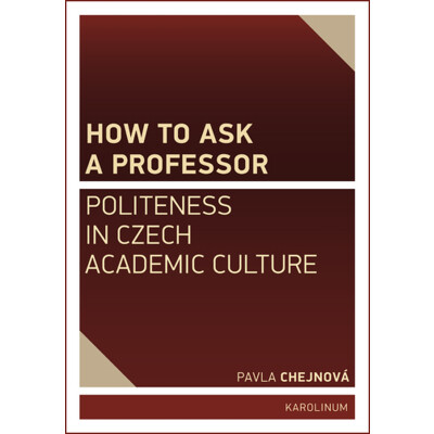 How to ask a professor: Politeness in Czech academic culture