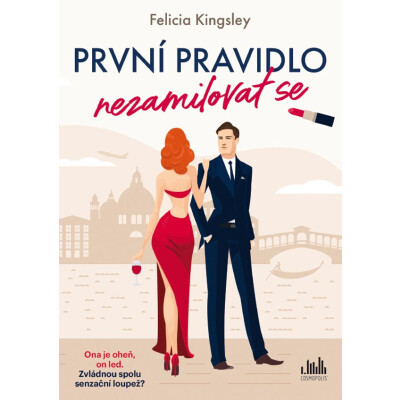 První pravidlo: nezamilovat se
