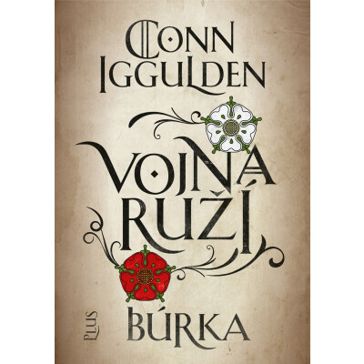 Vojna ruží: Búrka