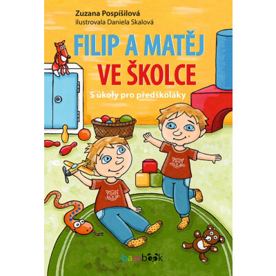 Filip a Matěj ve školce