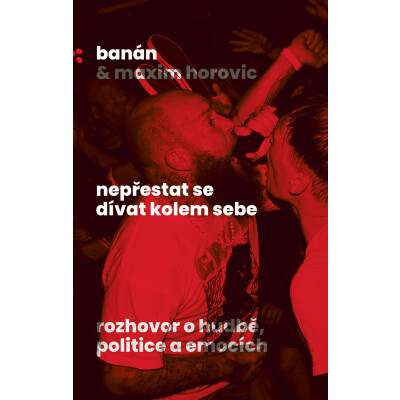 Nepřestat se dívat kolem sebe