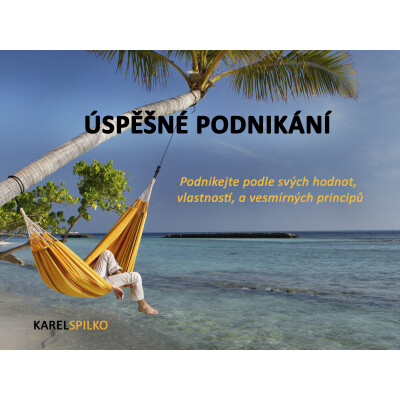 e kurz Úspěšné podnikání - podnikejte podle svých hodnot, vlastností a vesmírných principů