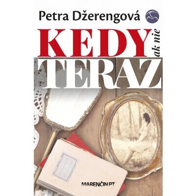 Kedy ak nie teraz