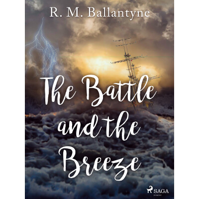 The Battle and the Breeze