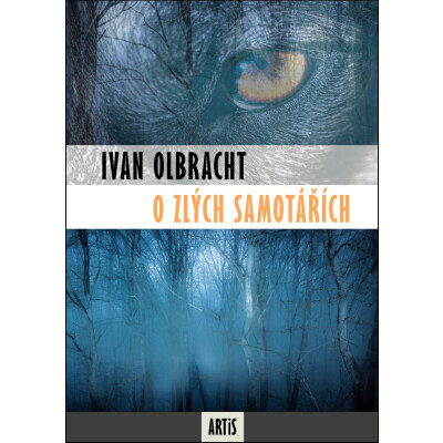 O zlých samotářích