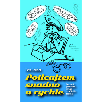 Policajtem snadno a rychle