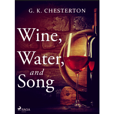 Wine, Water, and Song