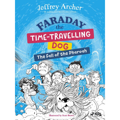 Faraday The Time-Travelling Dog: The Fall of the Pharoah