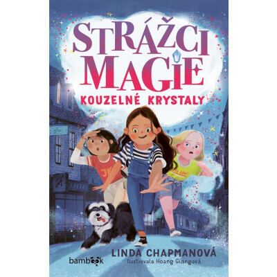 Strážci magie – Kouzelné krystaly