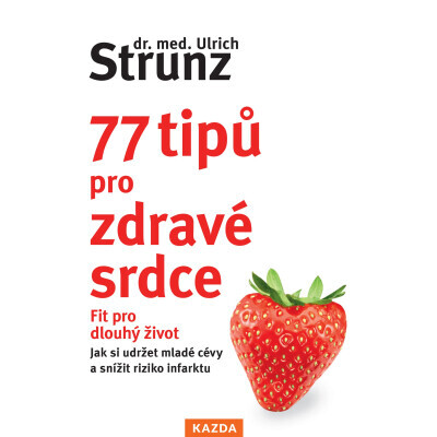 77 tipů pro zdravé srdce