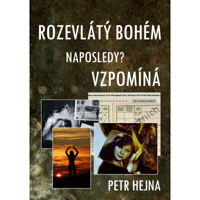 Rozevlátý bohém naposledy? vzpomíná