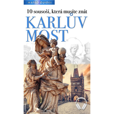 Karlův most – 10 sousoší, která musíte znát