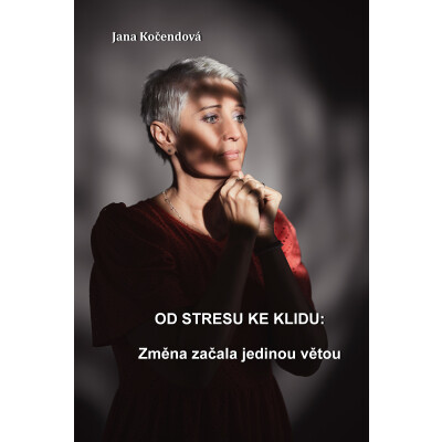 Od stresu ke klidu