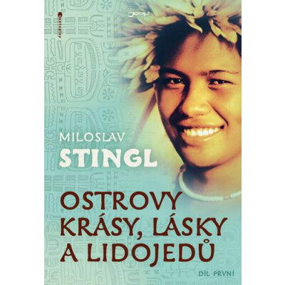 Ostrovy krásy, lásky a lidojedů 1