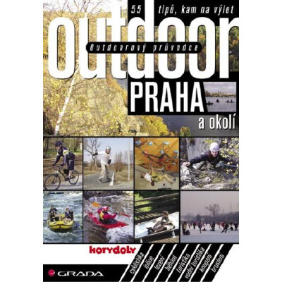Outdoorový průvodce - Praha a okolí