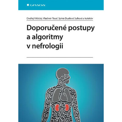 Doporučené postupy a algoritmy v nefrologii