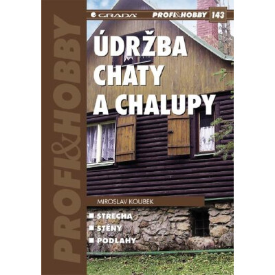 Údržba chaty a chalupy