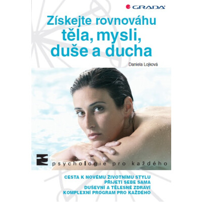 Získejte rovnováhu těla, mysli, duše a ducha