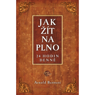 Jak žít naplno