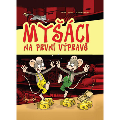 Myšáci na první výpravě