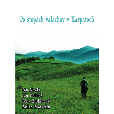 Po stopách valachov v Karpatoch