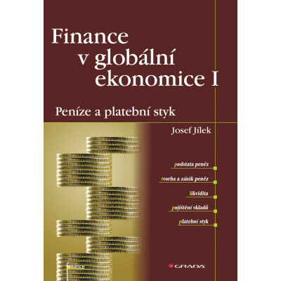 Finance v globální ekonomice I: Peníze a platební styk