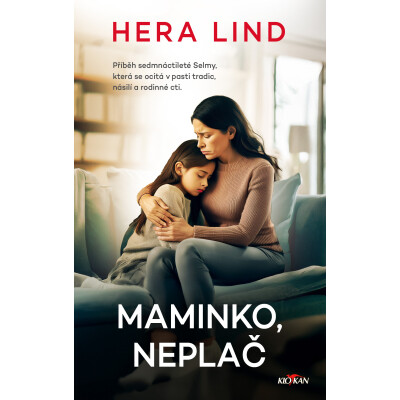Maminko, neplač