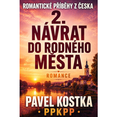 Romantické příběhy z Česka 2. Návrat do rodného města