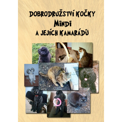 Dobrodružství kočky Mindi a jejích kamarádů
