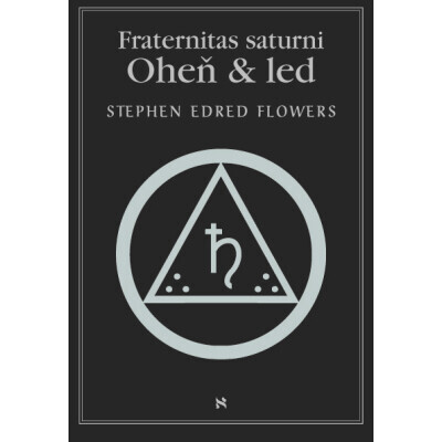 Fraternitas saturni. Oheň a led