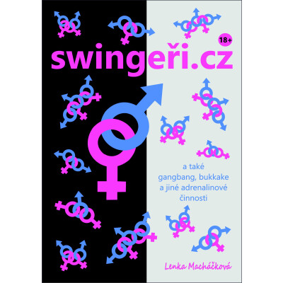 swingeři.cz a také gangbang, bukkake a jiné adrenalinové činnosti