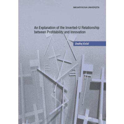 An Explanation of the Inverted-U Relationship between Profitability and Innovation