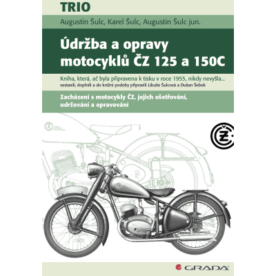 Údržba a opravy motocyklů ČZ 125 a 150C