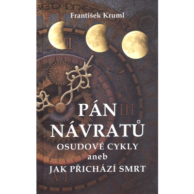 Pán návratů Osudové cykly