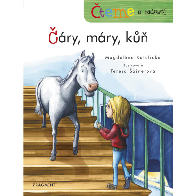 Čteme s radostí – Čáry, máry, kůň
