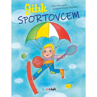 Jitík sportovcem